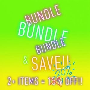 Bundle 2 or more items and they will be 20% off!!